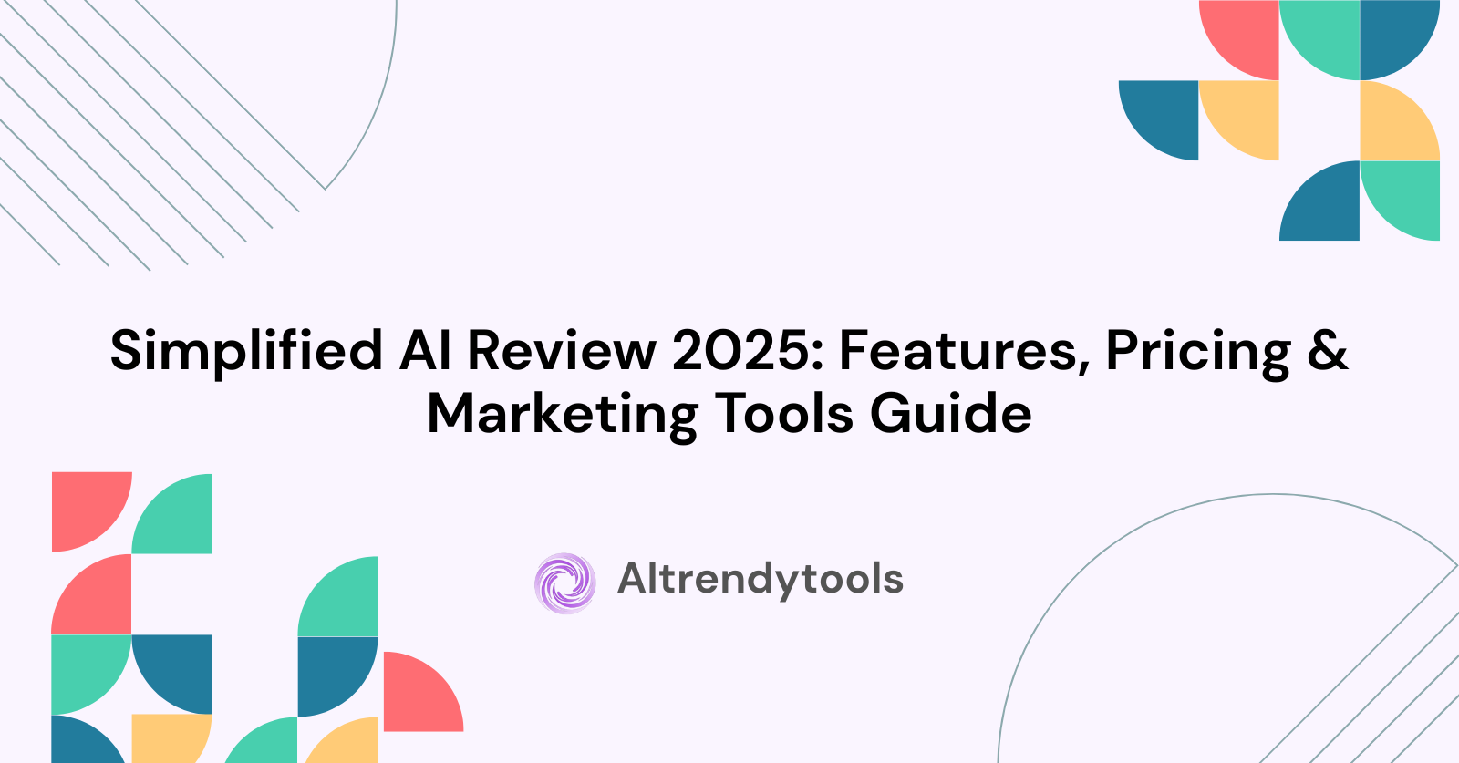 Simplified AI Review 2025: Features, Pricing & Marketing Tools Guide - AItrendytools
